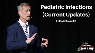 Pediatric Infections  Current Updates | The EM Boot Camp Course