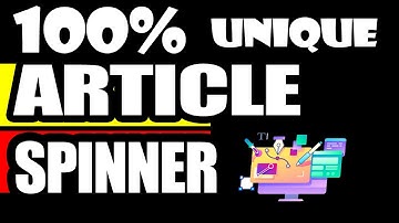 Unique Article Spinner in 5 Minute Free tool for ARTICLE WRITTING