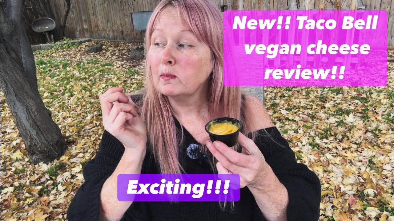Taco Bell Vegan Cheese Review!! Exciting!!!