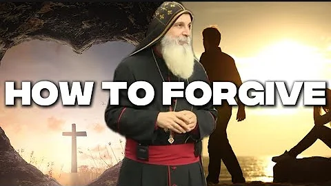 Overcoming Hurt and Forgiving Others Bishop Mar Mari Emmanuel Speaks