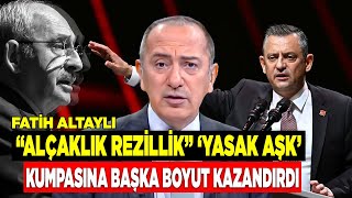 Fatih Altaylı alçaklık diyerek ‘yasak aşk’ kumpasına başka boyut kazandırdı Olay Nagehan Alçı detayı