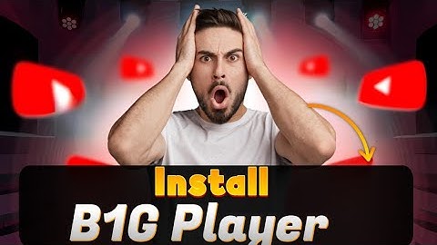 How to install B1g Player on Mobile | Easy Way to install B1g Player