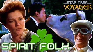 Remember Voyager&#39;s Terrible Irish Town? (Spirit Folk)