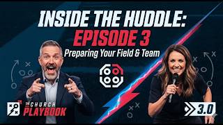 Inside The Huddle - Episode 3 - Preparing Your Field &amp; Team