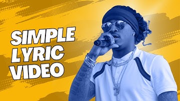 How to Create A Lyric Video