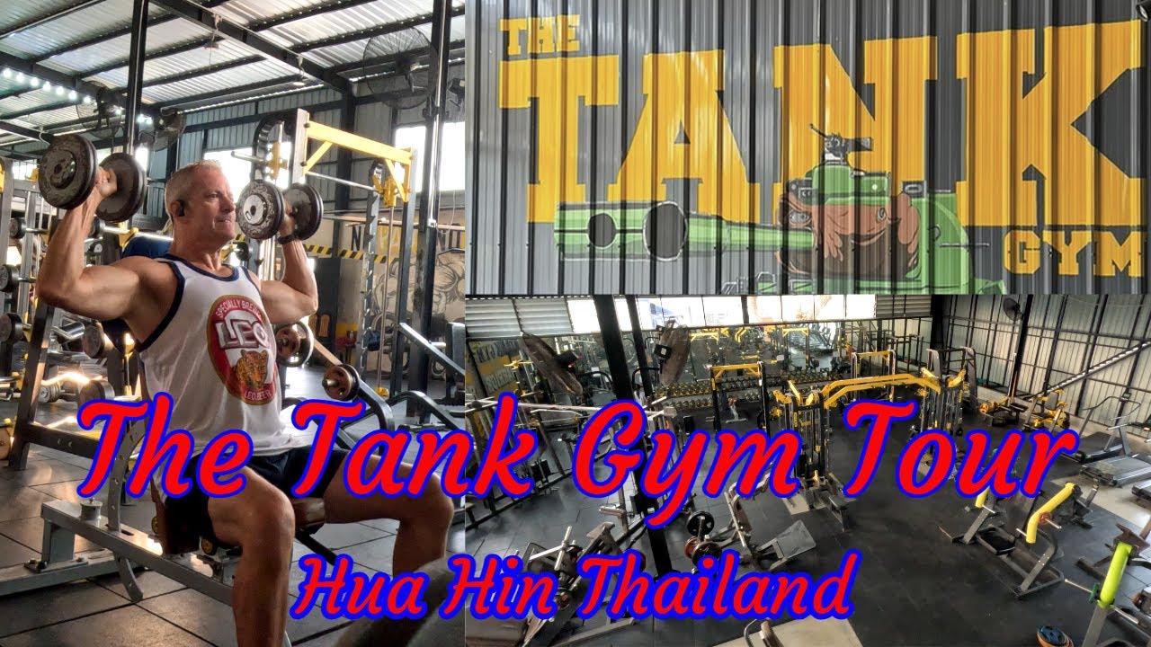 The Tank Gym Tour   Hua Hin Thailand