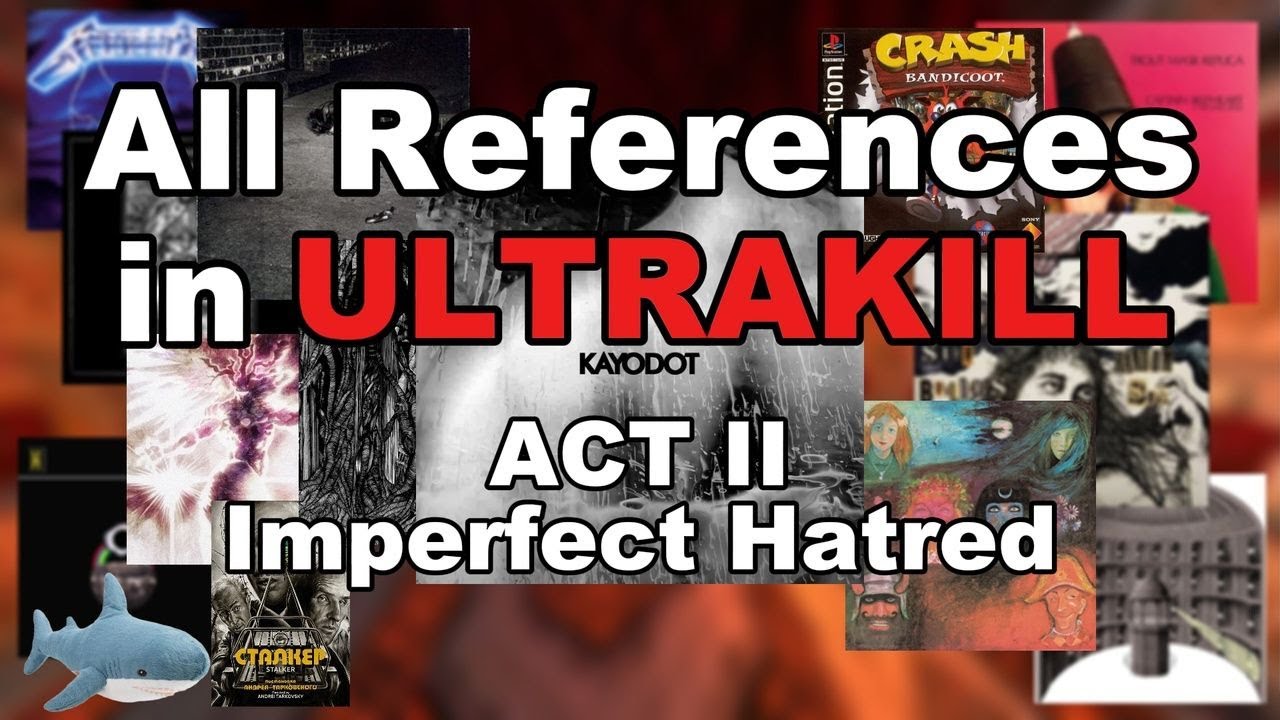 All References in ULTRAKILL ACT II: Imperfect Hatred