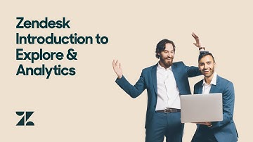 Zendesk Introduction to Explore & Analytics