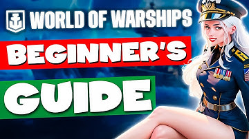 WoWs Beginner Guide🔱 How to Play World of Warships 🔱 Wiki+Tips 2025
