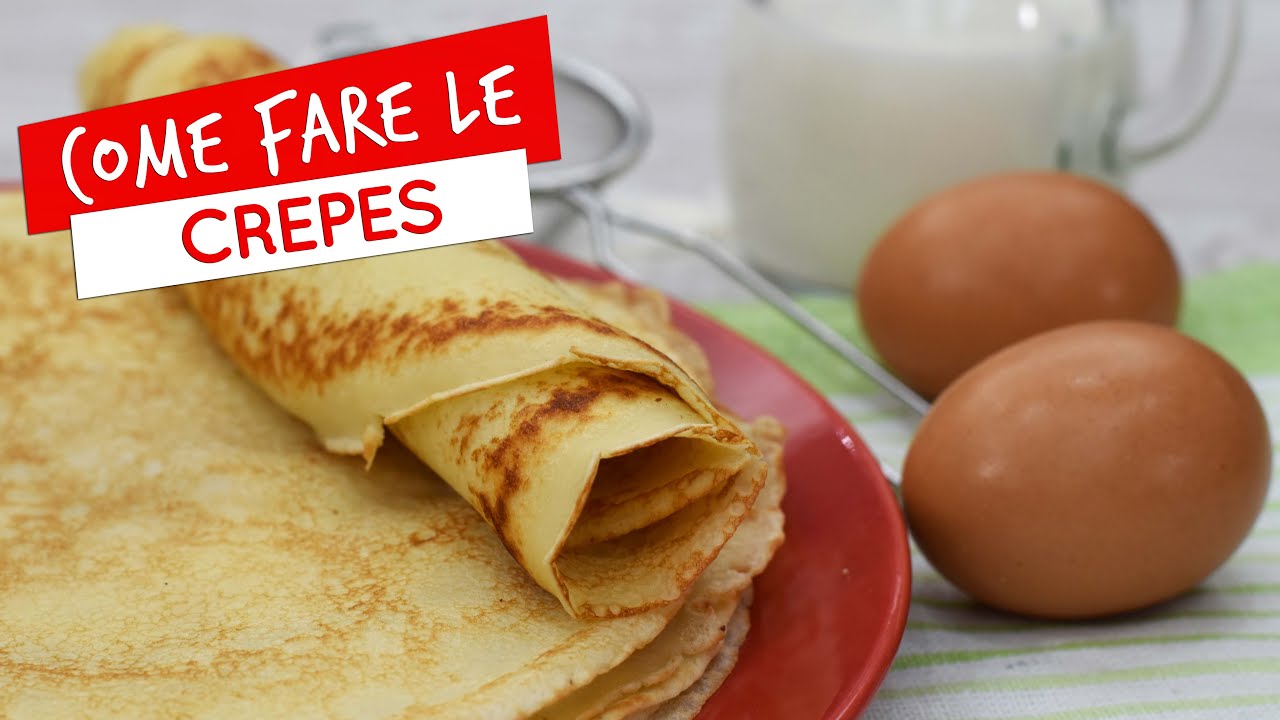 Come fare le crepes dolci e salate: ricetta infallibile e super facile!