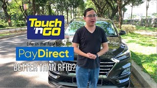 How does Touch 'n Go PayDirect work? Better than RFID?