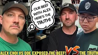 ALEX CHOI VS DDE BEEF THE REAL UNTOLD STORY!!😯(ALEX SPEAKS OUT!)WHAT REALLY HAPPENED WTF!