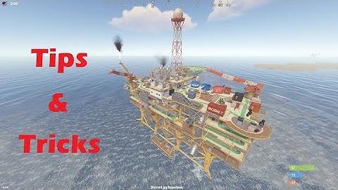 Large Oil Rig Tips & Tricks