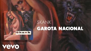 Miniatura de vídeo de "Skank - Garota Nacional (Áudio Oficial)"