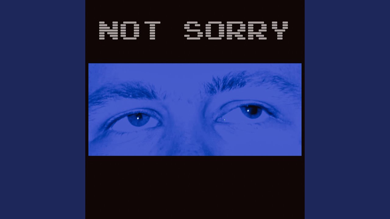 Watch not sorry on YouTube Watch not sorry on YouTube