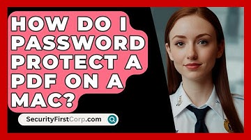 How Do I Password Protect A PDF On A Mac? - SecurityFirstCorp.com