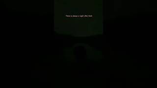 There is always a Light after Dark #dark #calm