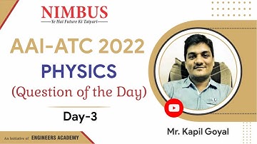 AAI ATC physics preparation 2022 | important questions of Physics | Junior Executive ATC | Kapil Sir