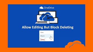 Allow Edits But Not Deletes in OneDrive