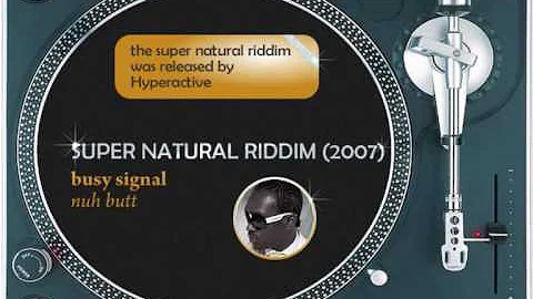 Super Natural Riddim MIX (2007): Kartel,Delly Ranks,Elephant,Busy,Munga,Turbulence