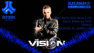 The Vision - The Infected Voice Of Space Knocks You Down (Manuel W. MashUp)