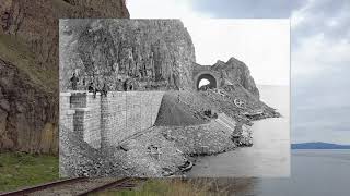 Байкал: старинный тоннель № 3 в 2021 году и фотографии его строительства начала XX века