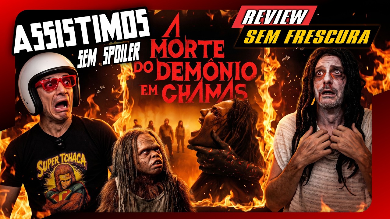 🔥💀 ASSISTIMOS A MORTE DO DEMÔNIO EM CHAMAS  🍿  REVIEW SEM FRESCURA e SEM SPOILER #REVEIW