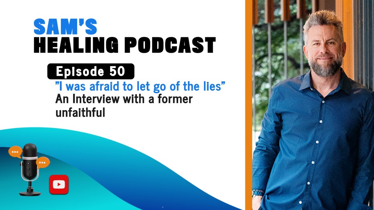 EP 50 Interview with a former unfaithful: 