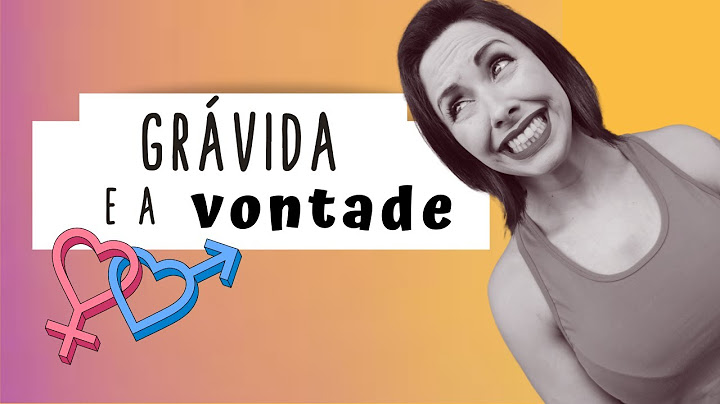 Grávida pode ter relação até quando