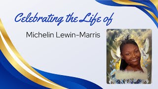 Celebration of Life service for Michelin Lewin-Maris