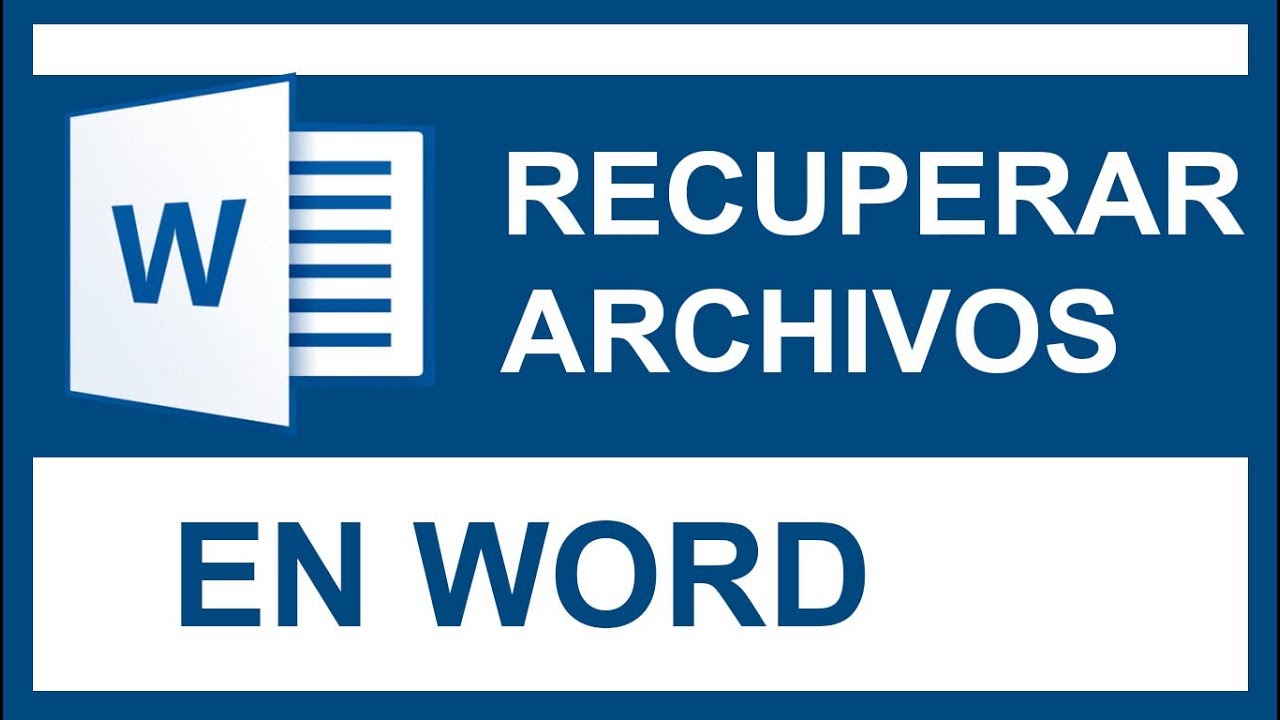 Cómo recuperar archivo de word