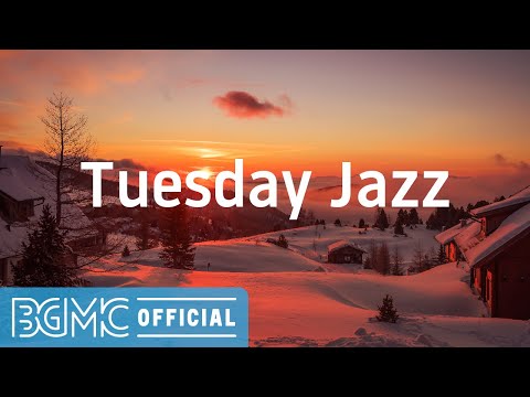 Tuesday Jazz: Smooth December Jazz - Winter Time Jazz Coffee Music