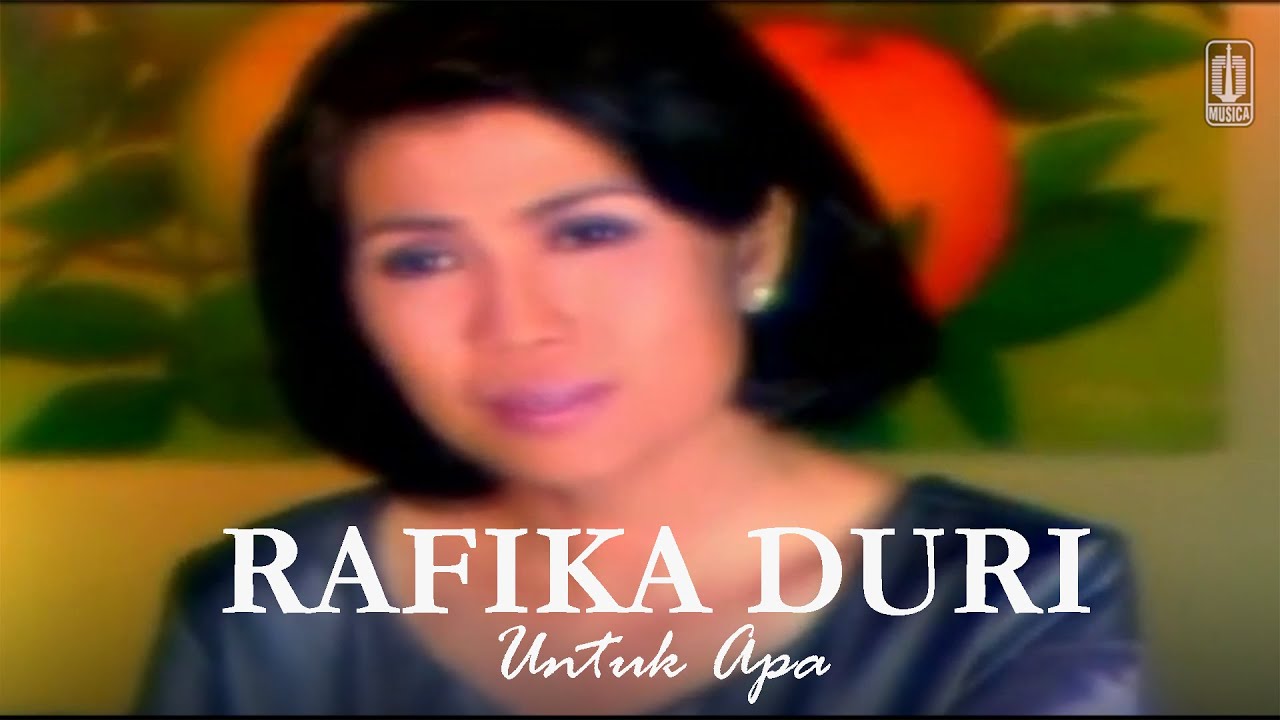 Rafika Duri Untuk Apa Remastered Audio YouTube rafika-duri-untuk-apa-remastered-audio-youtube