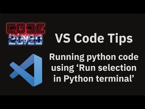 VS Code tips — Running python code using 'Run selection in Python terminal'