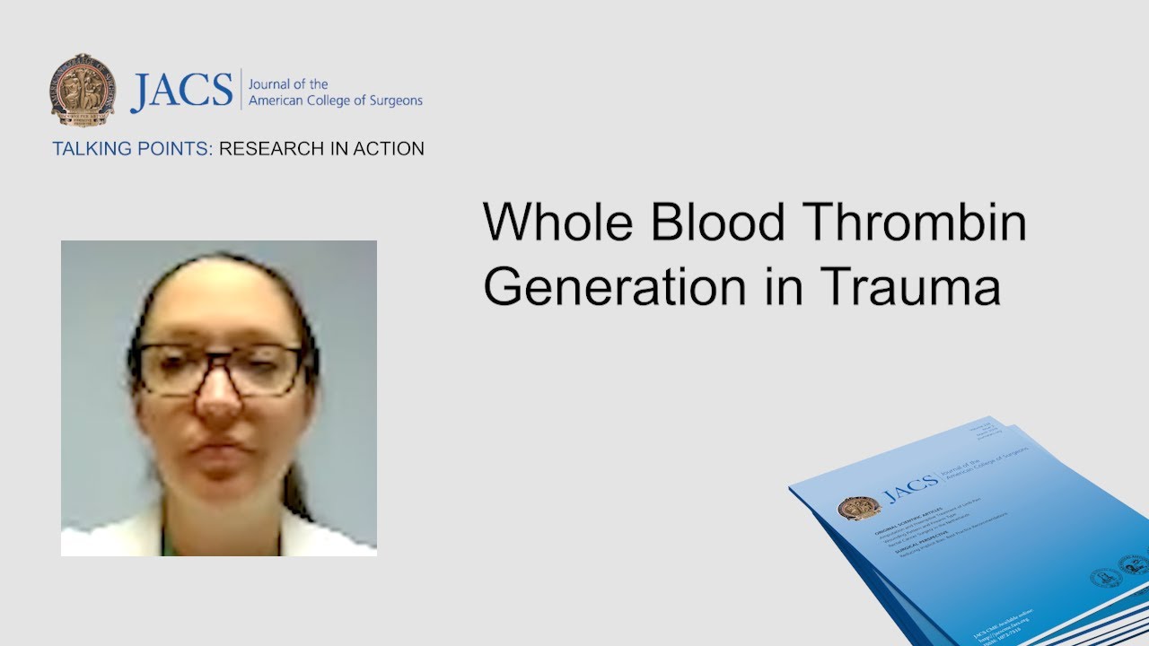 JACS Talking Points: Whole Blood Thrombin Generation in Severely Injured Patients