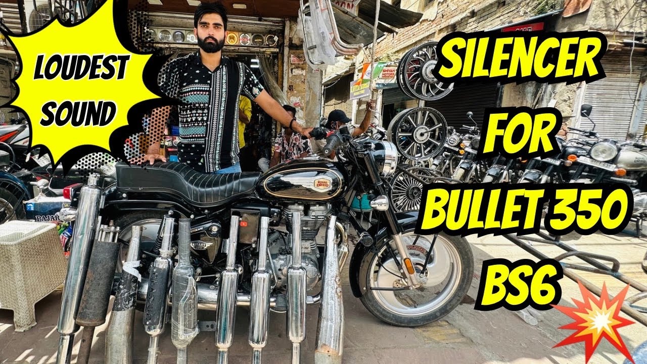 BULLET 350 ALL EXHAUST SOUND  BS6 2023  TOP LOUD  SILENCERS  MODIFICATION AT KAROL BAGH