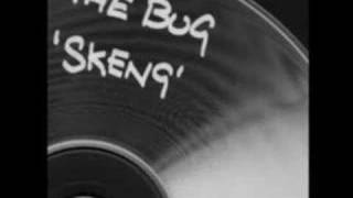 The Bug feat. Killa P & Flow Dan- Skeng
