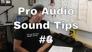 Pro Audio Sound Tips #4