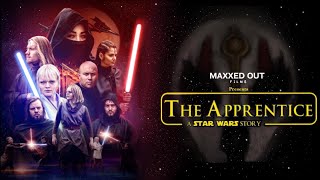 The Apprentice | A Star Wars Fan Film | Darth Nihilus