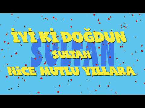 İyi ki doğdun SULTAN - İsme Özel Ankara Havası Doğum Günü Şarkısı (FULL VERSİYON) (REKLAMSIZ)
