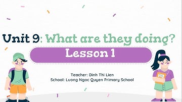 Tiếng Anh 4- Unit 9: What are they doing? Lesson 1