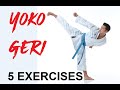 5 simple yoko geri exercises  karate side kick  team ki