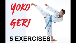 5 simple YOKO GERI exercises  karate side kick  TEAM KI