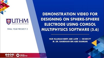 Demonstration: Sphere Electrode using COMSOL Multiphysics (5.6) - Nur Najihah Abd Latif (CE180177)