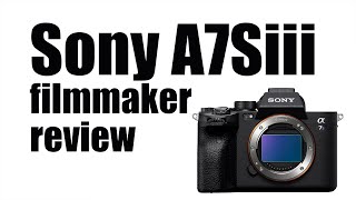 Sony A7Siii Filmmaker Tests And Review