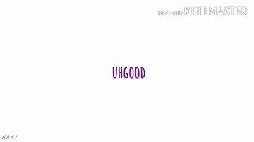 UhGood [RM Mono Mixtape] • Malay Lyrics