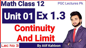 PGC Math Inter part 2 Chapter 1 Ex 1.3 | Continuity and Limits | Math Fsc Part 2 Chapter 1 Ex 1.3