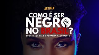 COMO É SER NEGRO NO BRASIL? - DOCUMENTÁRIO