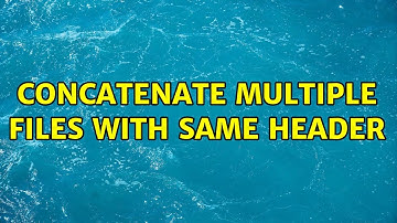 Unix & Linux: Concatenate multiple files with same header (6 Solutions!!)