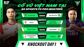 Việt Nam quyết chiến Thái Lan, Hàn Quốc đối đầu Trung Quốc | FC Pro Masters 2024 Knockout Day 1